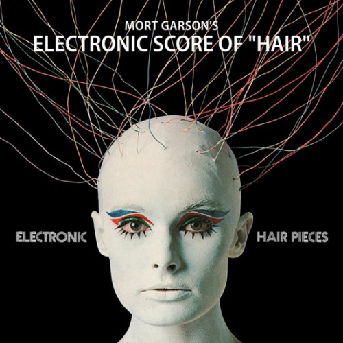 GARSON, MORT - ELECTRONIC HAIR PIECES: MORT GARSON'S ELECTRONIC SCORE OF HAIRGARSON, MORT - ELECTRONIC HAIR PIECES - MORT GARSONS ELECTRONIC SCORE OF HAIR.jpg